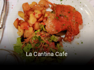 La Cantina Cafe ouvert