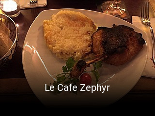 Le Cafe Zephyr ouvert