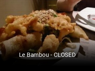 Le Bambou - CLOSED ouvert