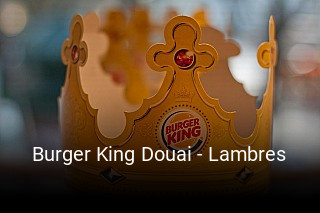 Burger King Douai - Lambres heures d'ouverture