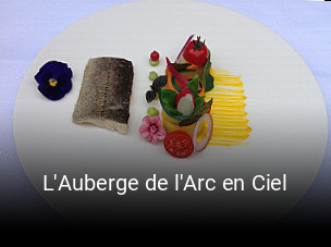 L'Auberge de l'Arc en Ciel heures d'ouverture