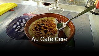 Au Cafe Cere heures d'affaires