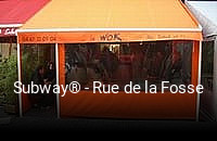 Subway® - Rue de la Fosse ouvert