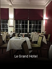 Le Grand Hotel heures d'ouverture