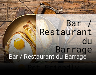 Bar / Restaurant du Barrage heures d'affaires