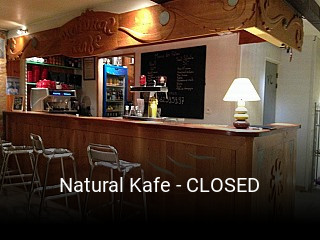 Natural Kafe - CLOSED heures d'ouverture