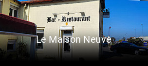 Le Maison Neuve plan d'ouverture