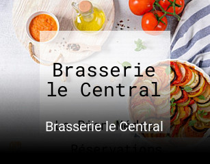 Brasserie le Central heures d'ouverture