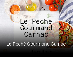 Le Péché Gourmand Carnac heures d'ouverture