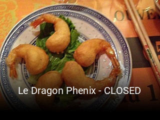 Le Dragon Phenix - CLOSED heures d'ouverture