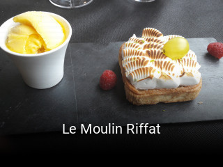 Le Moulin Riffat ouvert