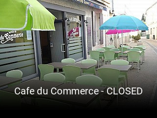 Cafe du Commerce - CLOSED plan d'ouverture