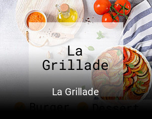 La Grillade ouvert