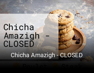 Chicha Amazigh - CLOSED plan d'ouverture