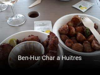 Ben-Hur Char a Huitres heures d'ouverture