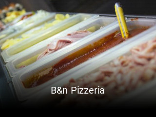 B&n Pizzeria heures d'ouverture