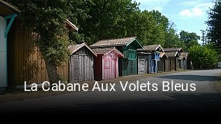 La Cabane Aux Volets Bleus ouvert