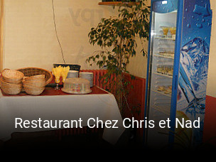 Restaurant Chez Chris et Nad ouvert