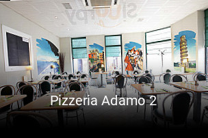 Pizzeria Adamo 2 heures d'affaires