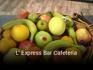 L' Express Bar Cafeteria ouvert