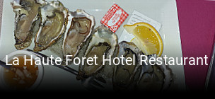 La Haute Foret Hotel Restaurant heures d'ouverture