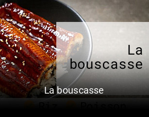 La bouscasse ouvert