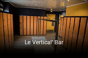 Le Vertical’ Bar ouvert