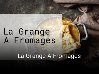 La Grange A Fromages plan d'ouverture