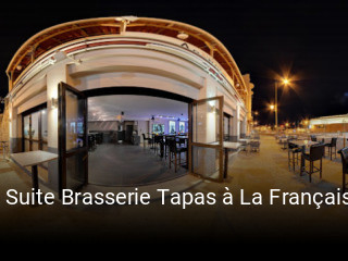 La Suite Brasserie Tapas à La Française Béziers heures d'ouverture