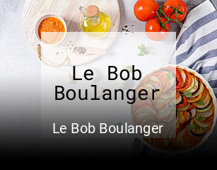 Le Bob Boulanger heures d'ouverture