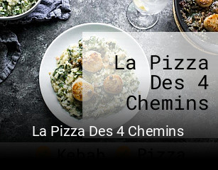 La Pizza Des 4 Chemins heures d'affaires