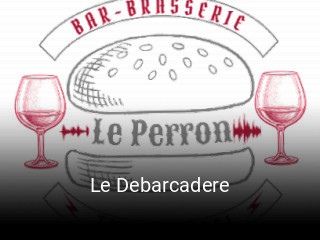 Le Debarcadere ouvert