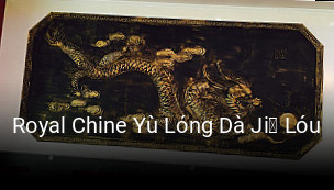 Royal Chine Yù Lóng Dà Jiǔ Lóu ouvert