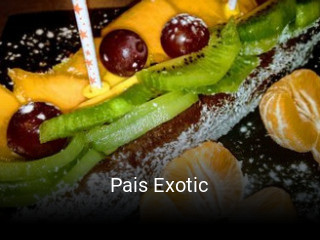 Pais Exotic ouvert