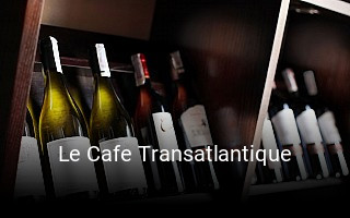 Le Cafe Transatlantique heures d'ouverture