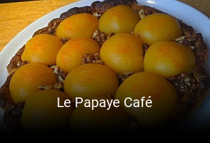 Le Papaye Café heures d'ouverture