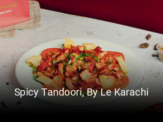 Spicy Tandoori, By Le Karachi plan d'ouverture