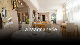 La Magnanerie ouvert