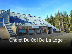 Chalet Du Col De La Loge heures d'affaires