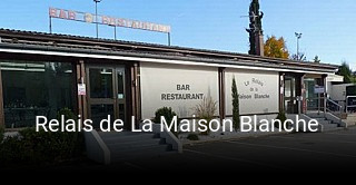 Relais de La Maison Blanche heures d'affaires