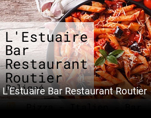 L'Estuaire Bar Restaurant Routier heures d'ouverture