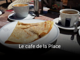 Le cafe de la Place heures d'ouverture