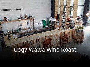 Oogy Wawa Wine Roast heures d'ouverture