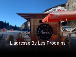 L’adresse By Les Prodains heures d'affaires