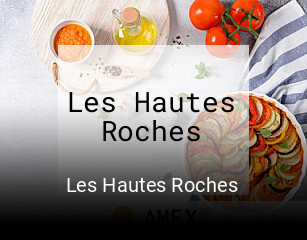 Les Hautes Roches heures d'affaires