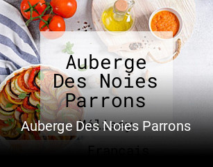 Auberge Des Noies Parrons heures d'affaires