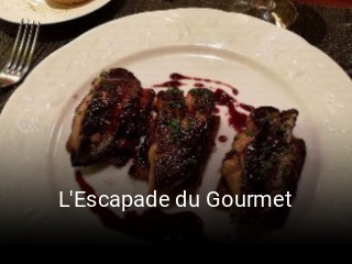 L'Escapade du Gourmet ouvert