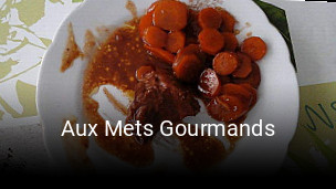 Aux Mets Gourmands heures d'affaires