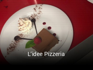 L’idee Pizzeria ouvert