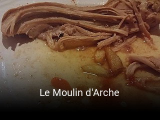 Le Moulin d'Arche ouvert